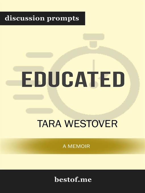 Title details for Educated--A Memoir--Discussion Prompts by bestof.me - Wait list